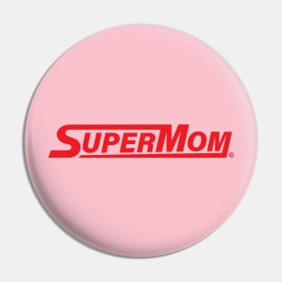 Super Mom Pin