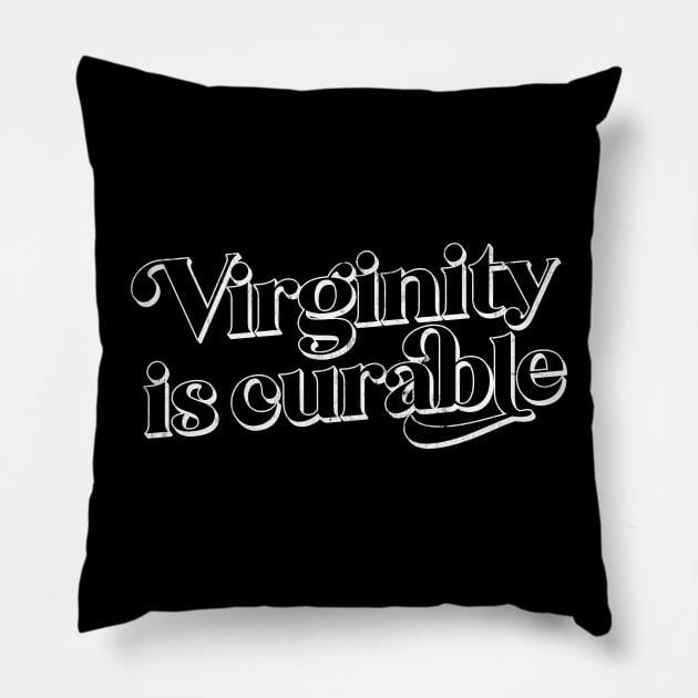 Virginity Is Curable Pillow by DankFutura