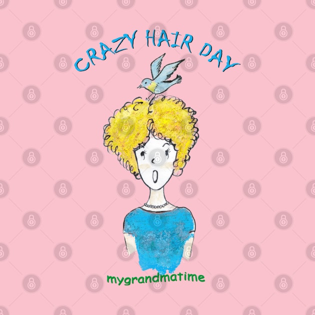 CRAZY HAIR DAY by mygrandmatime