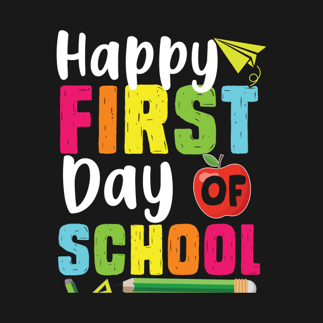 Happy First Day Of School Shirt Teacher Students Gifts by blacks store