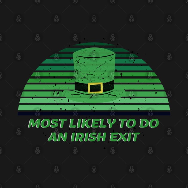 Most Likely To Do An Irish Exit by rogergren