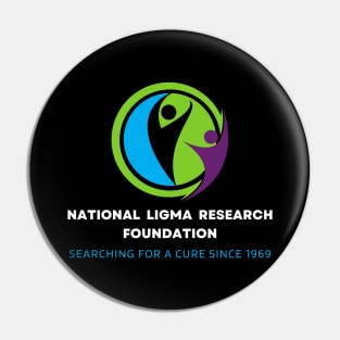 National Ligma Balls Research Foundation Pin