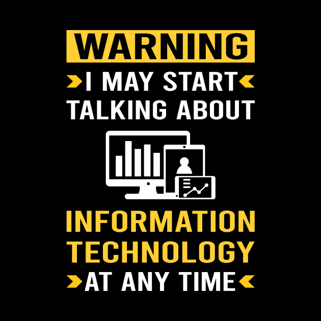 Warning Information Technology by Bourguignon Aror