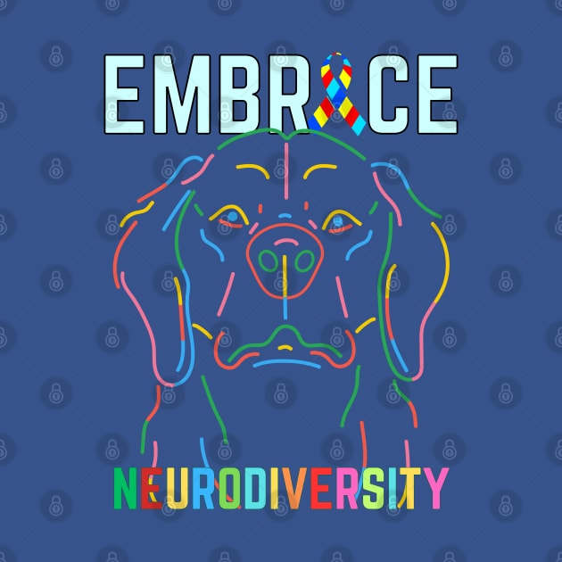 EMBRACE NEURODIVERSITY DOG LOVER by Lolane