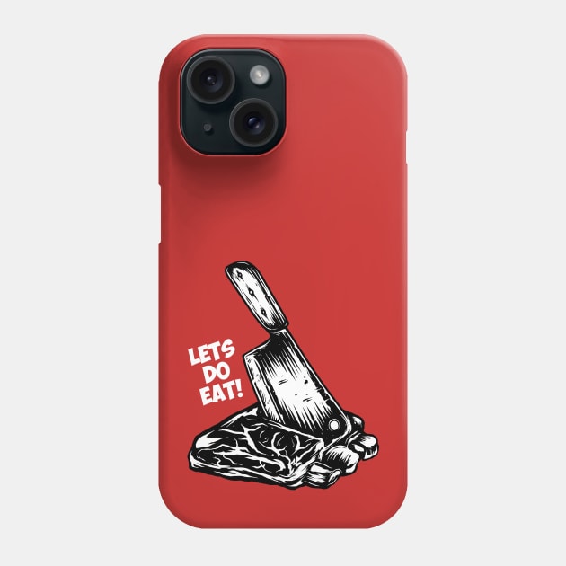 Lets Do Eat Phone Case by Stayhoom