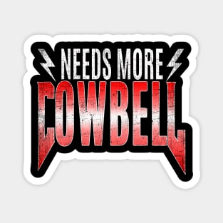 80's Heavy Metal - Needs More Cowbell Magnet