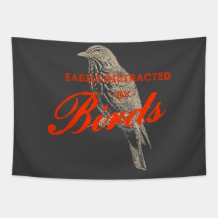 Easily Distracted By Birds shirt Tapestry