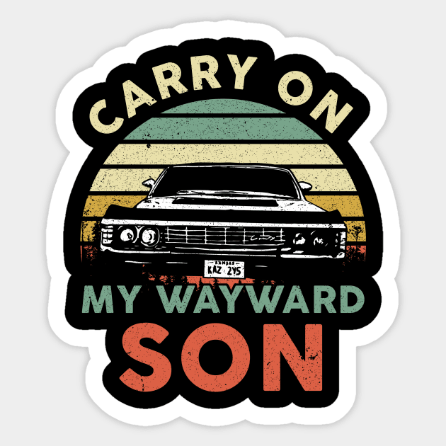 Carry on my Wayward Son, supernatural Vintage suns' Sticker
