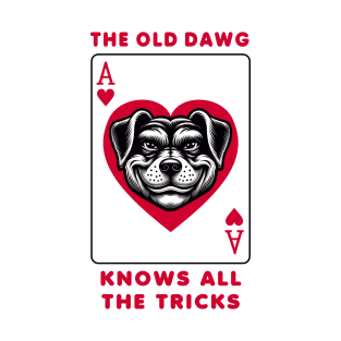 Unique Ace of Hearts Dog T-Shirt, Graphic Playing Card Tee, Old dawg Knows All Tricks Shirt T-Shirt