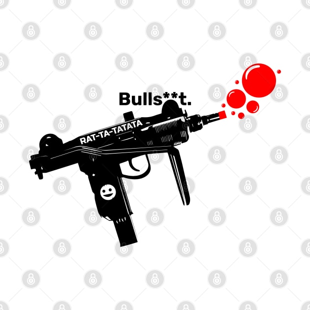 Irreverent Collection: Toy Gun - Bulls**t by Biagiode-kd