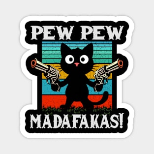 Pew Pew Madafakas Magnet