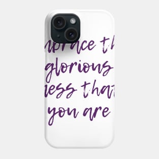 Glorious Mess Phone Case