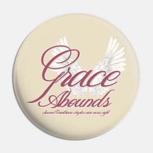 Grace Abounds Pin