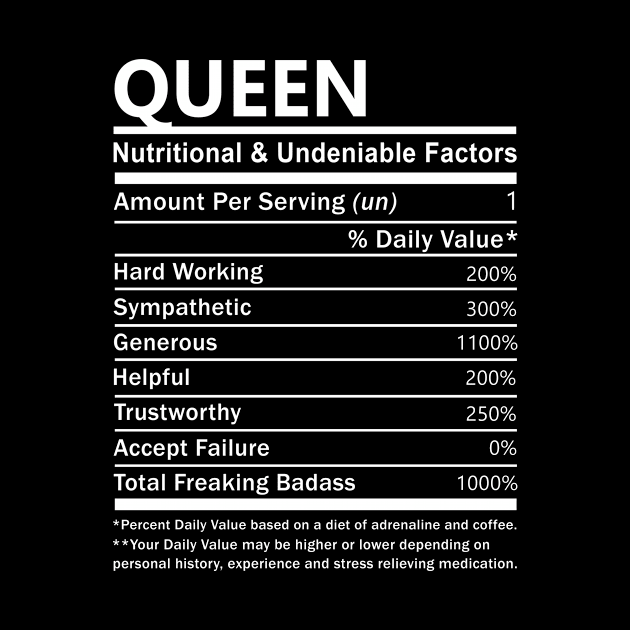 Queen Name T Shirt - Queen Nutritional and Undeniable Name Factors Gift Item Tee by nikitak4um