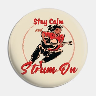 Stay Calm and Strum On. Pin