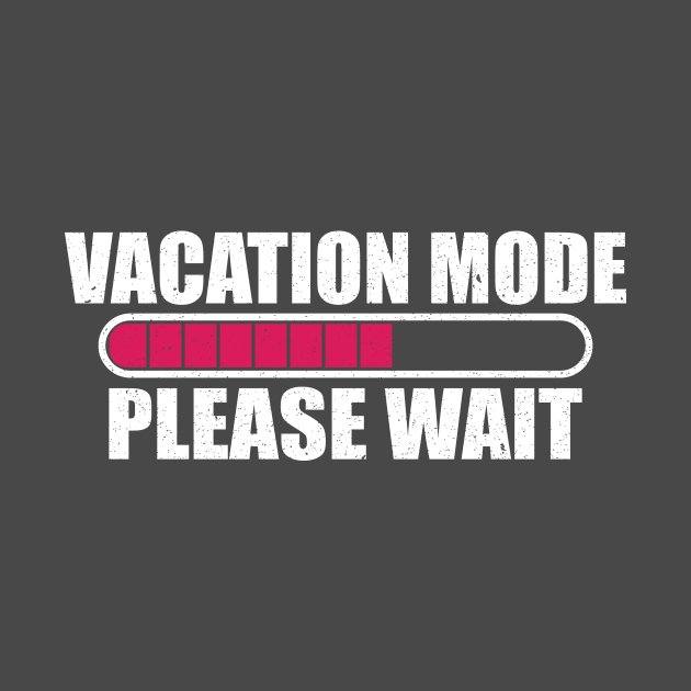 Vacation mode loading please wait by FatTize