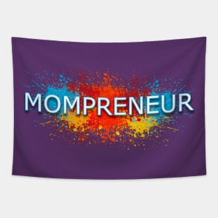 Mompreneur T-Shirt for Boss Lady and Hustle Mom Tapestry