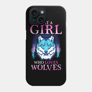 Just A Girl Who Loves Wolves Confident Lone Wolf Phone Case