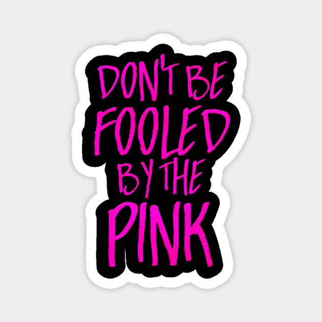 Don't be Fooled by the Pink Magnet by TheatreThoughts