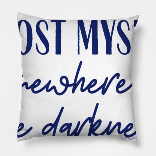 In The Darkness Pillow