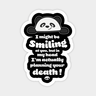 Cute Panda is planning your death... Magnet