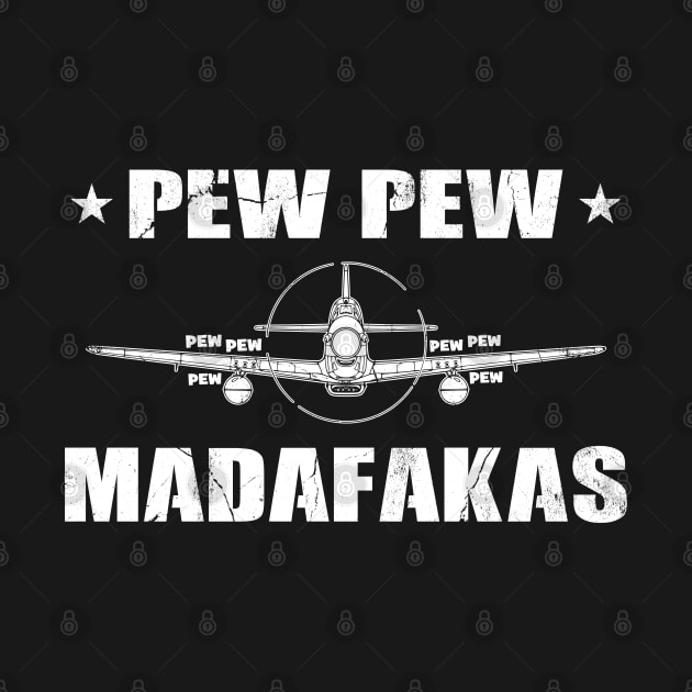 Pew Pew Madafakas by NicGrayTees