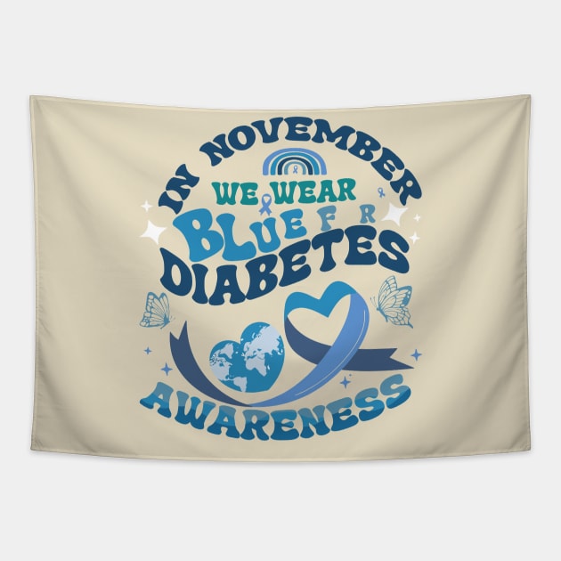 In November We Wear Blue Diabetes Awareness Month Gifts Tapestry by rhazi mode plagget