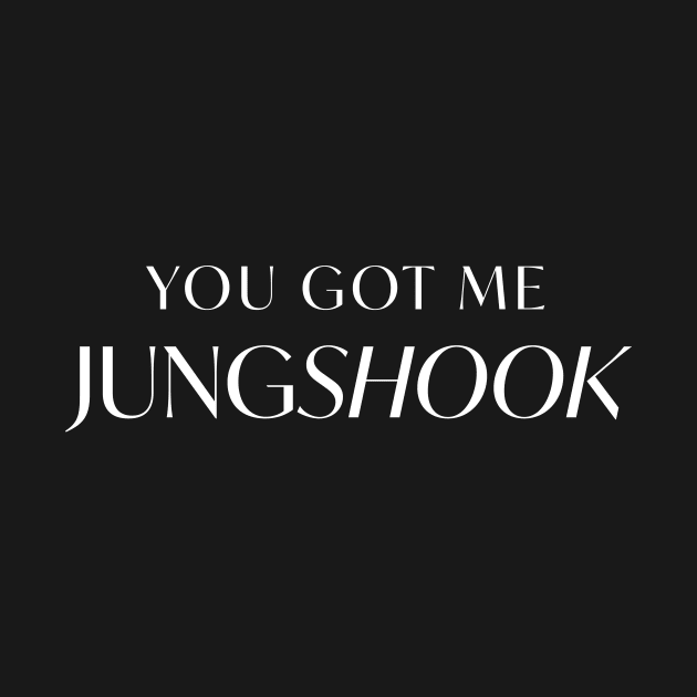 You Got Me Jungshook - White by JustJess