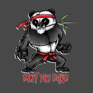Don't you dare! T-Shirt