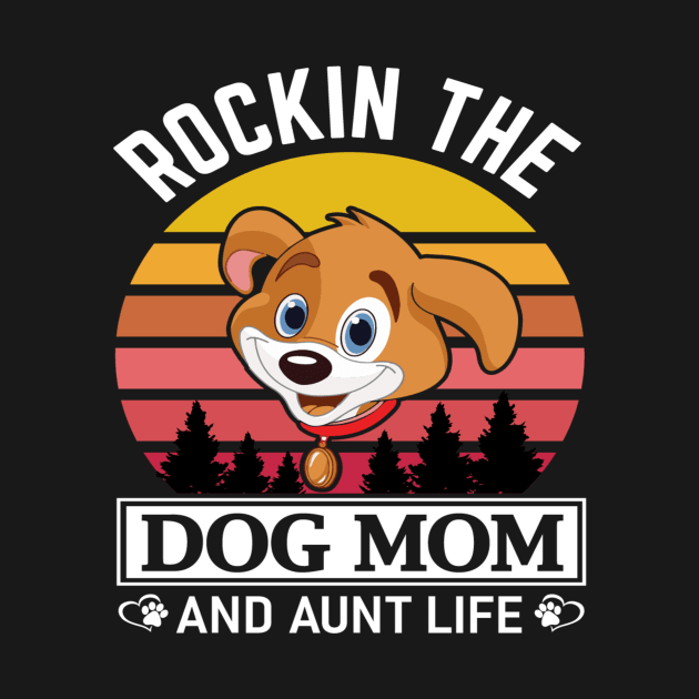 rockin the dog mom and aunt life. by omnia34