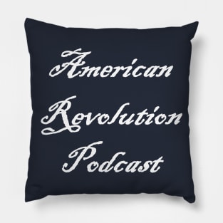 American Revolution Podcast - white logo Pillow