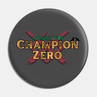 Champion Zero 2024 Pin