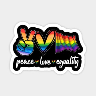 peace love eguality LGBT pride month Magnet