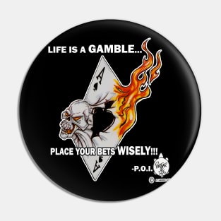 LIFE IS A GAMBLE (ACE CARD) Pin