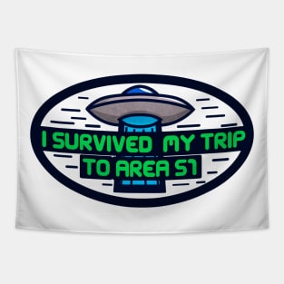 I survived my trip to area 51 Tapestry