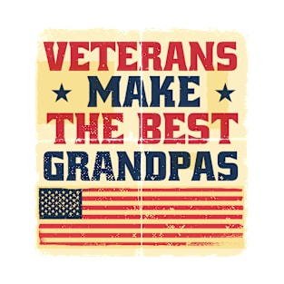 Veterans Make The Best Grandpas T-Shirt