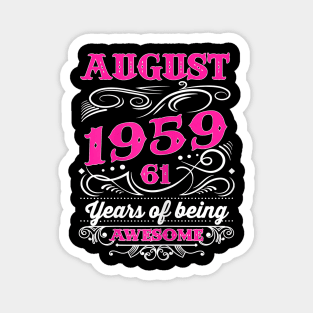 Womens Awesome August Girl 1959 61st Birthday Gift 61 Years Old Magnet