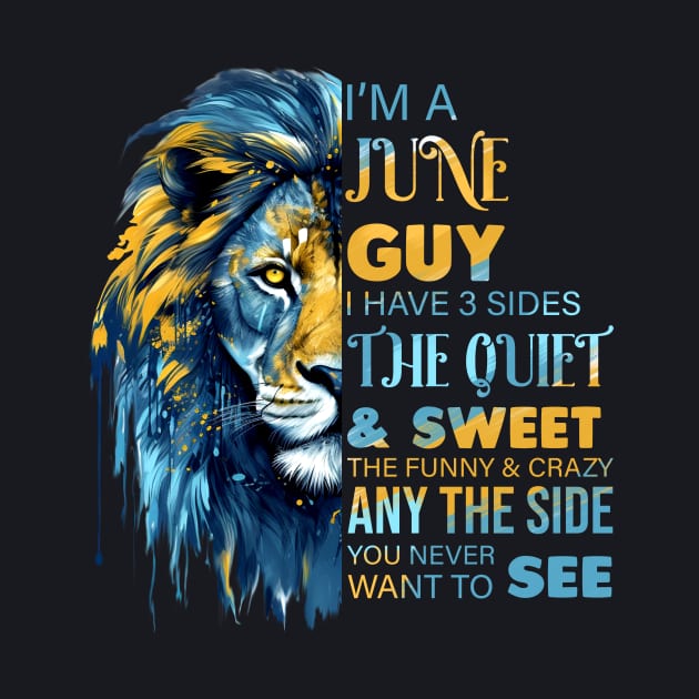 Lion I'm A June Guy I Have 3 Sides The Quiet & Sweet The Funny & Crazy by Che Tam CHIPS