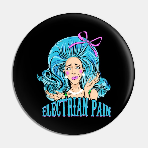 Electrian Pain Drag Queen Pin by Realfashion