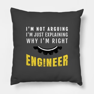 Engineer I'm Not Arguing - Funny Engineering Pillow