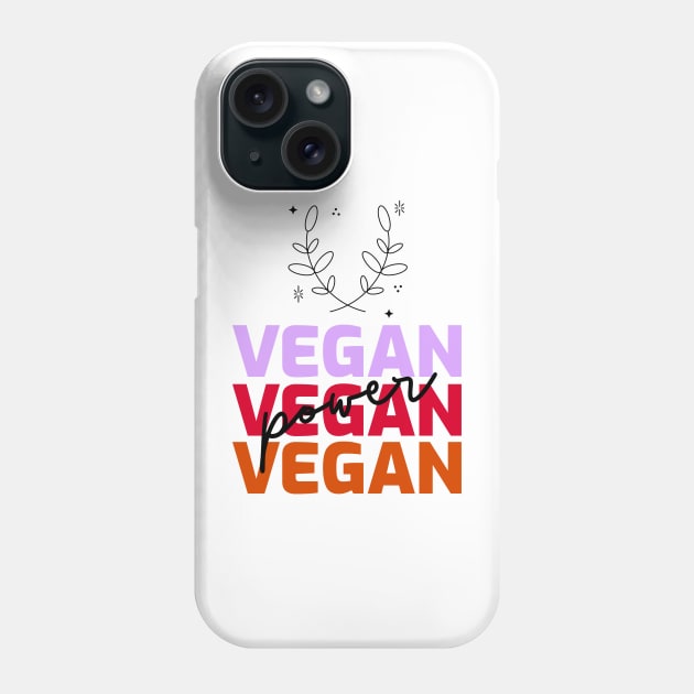 Vegan vegan vegan Phone Case by VeganShirtly