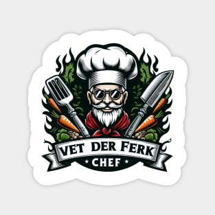 Vert Der Ferk  Chef Magnet