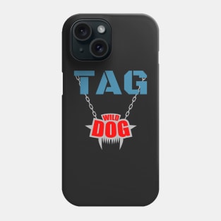 TAG - Wild Dog Phone Case