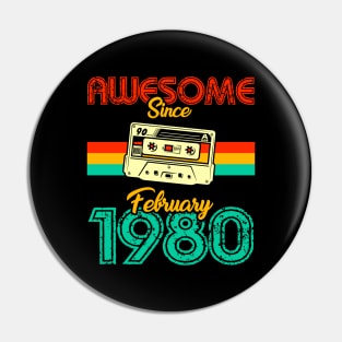 Awesome since February 1980 Pin