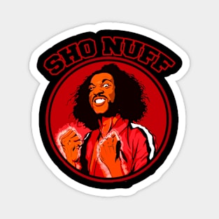 SHO NUFF RAGE Magnet