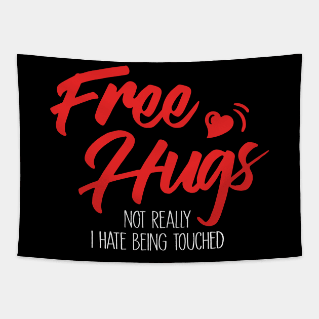 No Free Hugs Tapestry by fishbiscuit