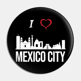 I love Mexico City Skyline Mexican Central America Pin