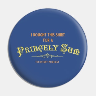 Princely Sum Pin