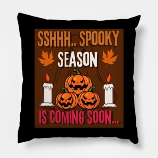 Spooky season is coming soon Pillow