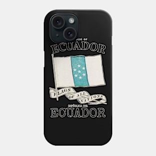 Classic Flag of Ecuador Phone Case